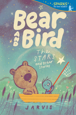Bear and Bird: The Stars and Other Stories: Candlewick Sparks