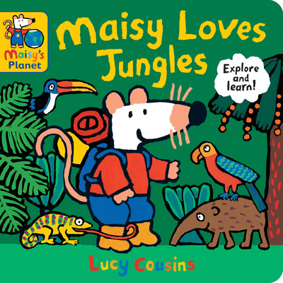 Maisy Loves Jungles: A Maisy's Planet Book: (Educational Board Book about Tropical Forests - For Toddlers and Kids Ages 1-3)