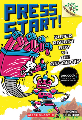 Super Rabbit Boy vs. the Gigabot!: A Branches Book (Press Start! #16)