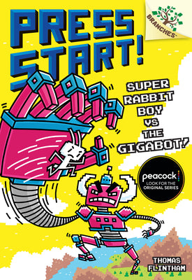 Super Rabbit Boy vs. the Gigabot!: A Branches Book (Press Start! #16)