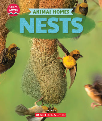 Nests (Learn About: Animal Homes)