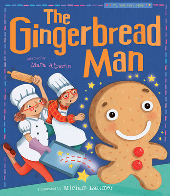 The Gingerbread Man: My First Fairy Tales