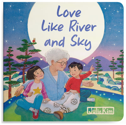 Love Like River and Sky: A Grandma Loves You Book