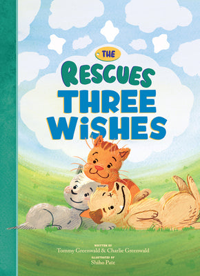 The Rescues Three Wishes (the Rescues #3)