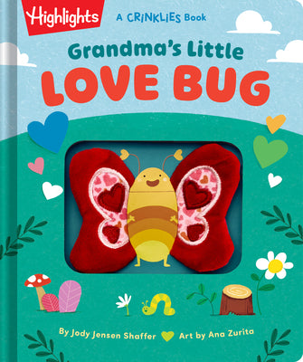 Grandma's Little Love Bug: Touch-And-Feel Baby Crinkle Book Filled with Rhymes and Snuggle Moments, Keepsake Gift and Read-Aloud Fun for New Grandmas,