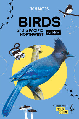 Birds of the Pacific Northwest for Kids