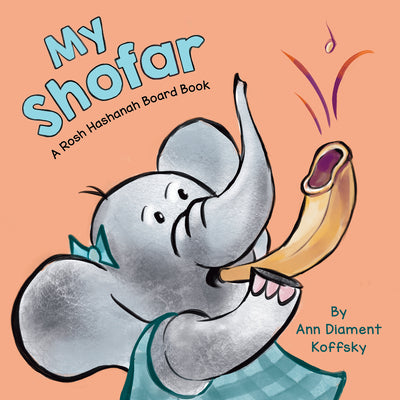 My Shofar: A Rosh Hashanah Board Book