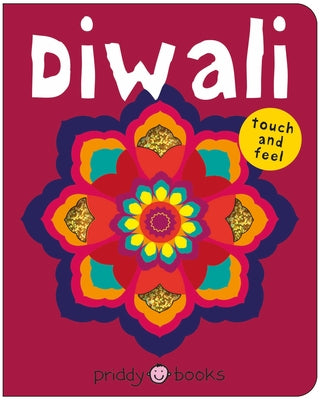 Diwali (Bright Baby Touch & Feel): A Perfect Gift to Celebrate the Festival of Lights