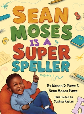 Sean Moses Is A Super Speller