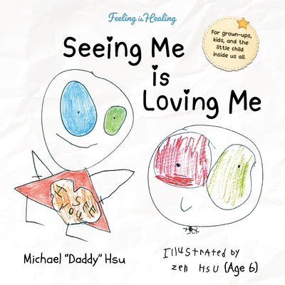 Seeing Me Is Loving Me