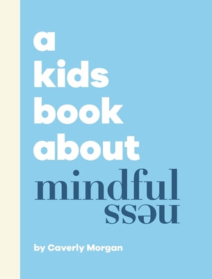 A Kids Book About Mindfulness