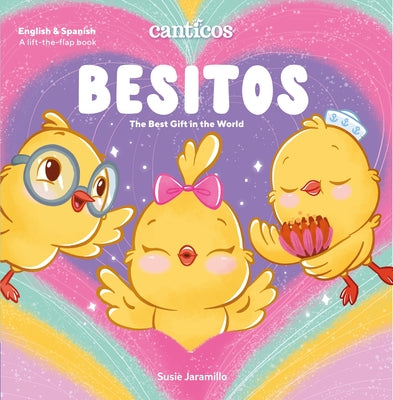 Canticos Besitos: The Best Gift in the World