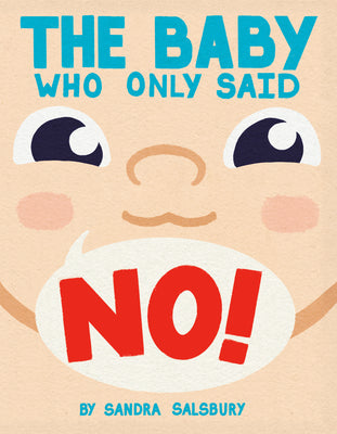 The Baby Who Only Said No!