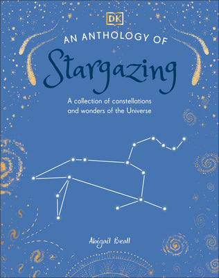 An Anthology of Stargazing: A Collection of Stars and Constellations