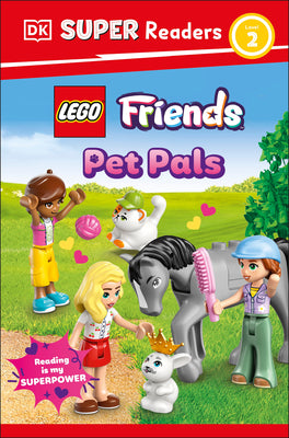DK SuperReaders Level 2 Lego Friends: Pet Pals