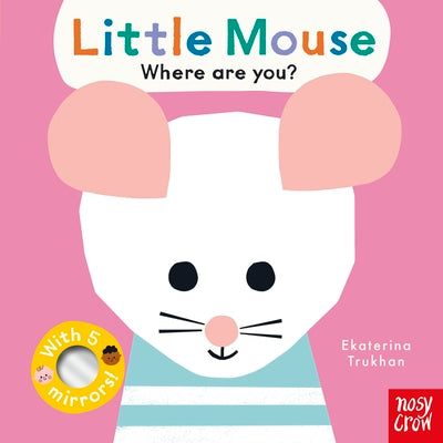 Baby Faces: Little Mouse, Where Are You?