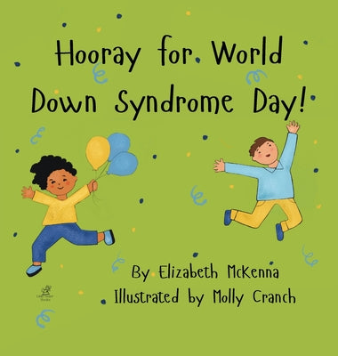 Hooray for World Down Syndrome Day!