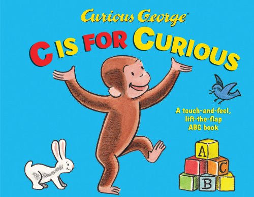 Curious George: C is for Curious by H. A. Rey