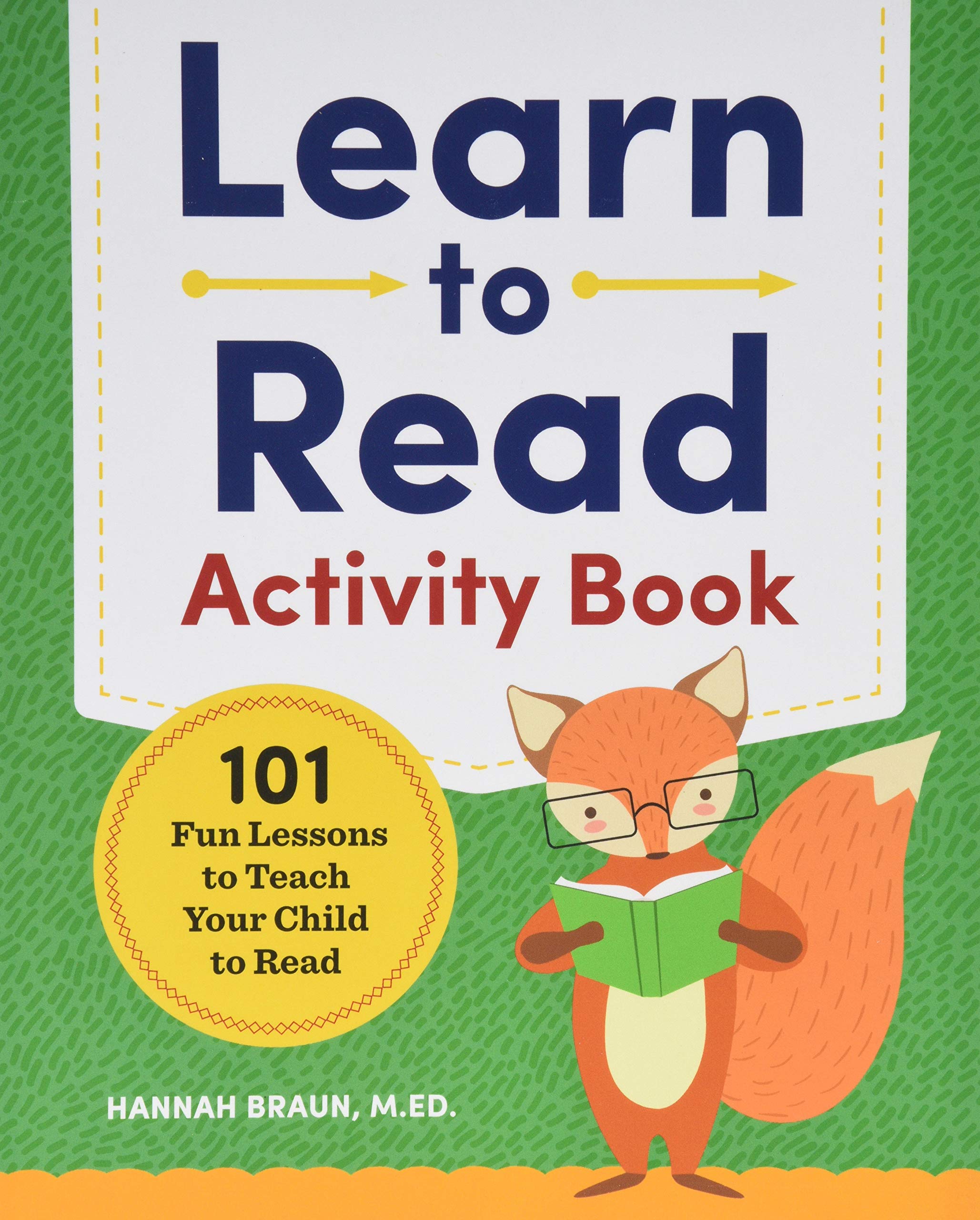 Learn To Read Activity Book: 101 Fun Lessons To Teach Your Child To Re ...