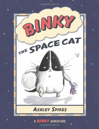 Binky the Space Cat by Ashley Spires