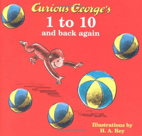 Curious George's 1 to 10 and Back Again by H. A. Rey