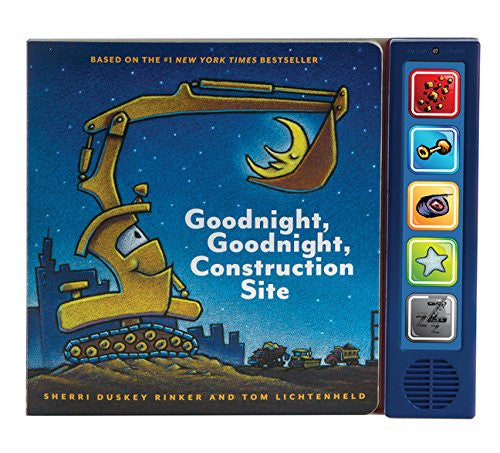 Goodnight, Goodnight Construction Site Sound Book by Sherri Duskey Rinker