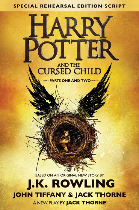 Harry Potter and the Cursed Child Parts One and Two (Special Rehearsal Edition Script) by J.K. Rowling