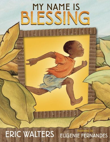 My Name Is Blessing by Eric Walters