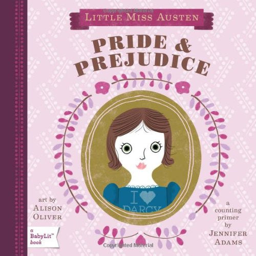 Pride & Prejudice: A BabyLitCounting Primer by Jennifer Adams