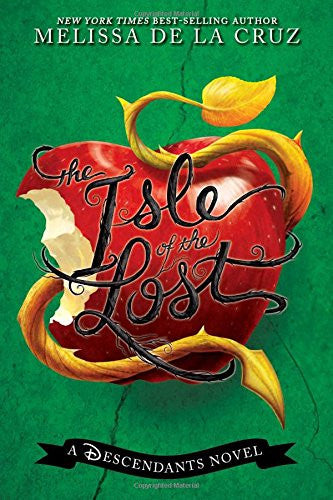 The Isle Of The Lost: A Descendants Novel by Melissa De la Cruz