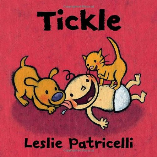 Tickle by Leslie Patricelli