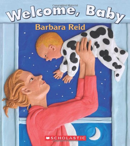 Welcome, Baby by Barbara Reid