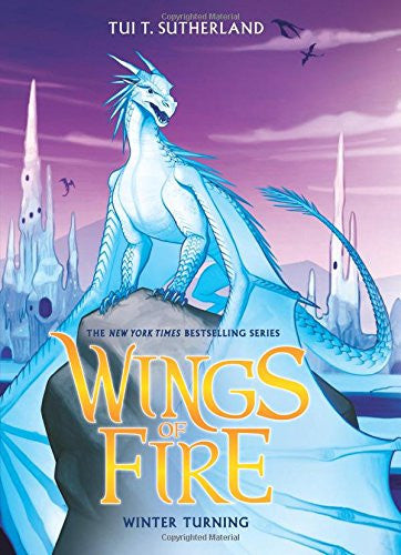 Wings of Fire Book Seven: Winter Turning by Tui T Sutherland
